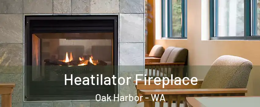  Heatilator Fireplace Oak Harbor - WA